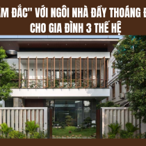 "Tâm đắc" với ngôi nhà đầy thoáng đãng cho gia đình 3 thế hệ